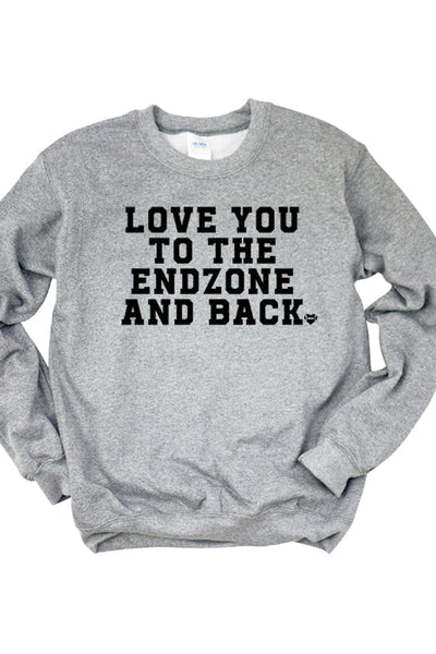 Love You to the Endzone & Back Sweatshirt - Korvel