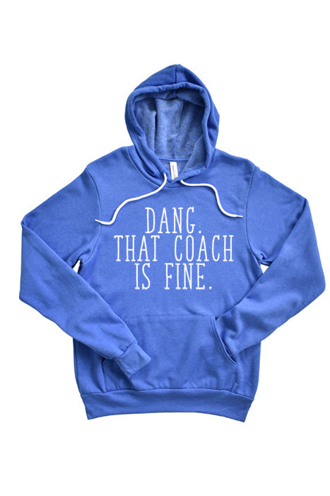That Coach is Fine Hoodie - Korvel