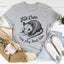 Camiseta Felt Cute May Play Dead Later