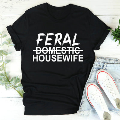 Feral Housewife Tee