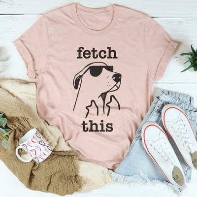 Camiseta de declaración para mujeres Fetch This