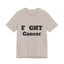 Camiseta Unisex Lucha Contra el Cáncer - Muestra Tu Apoyo
