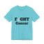 Camiseta Unisex Lucha Contra el Cáncer - Muestra Tu Apoyo
