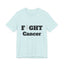 Camiseta Unisex Lucha Contra el Cáncer - Muestra Tu Apoyo
