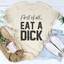 Primero que todo, come una camiseta de Dick