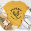Fluent In Fowl Language T-Shirt