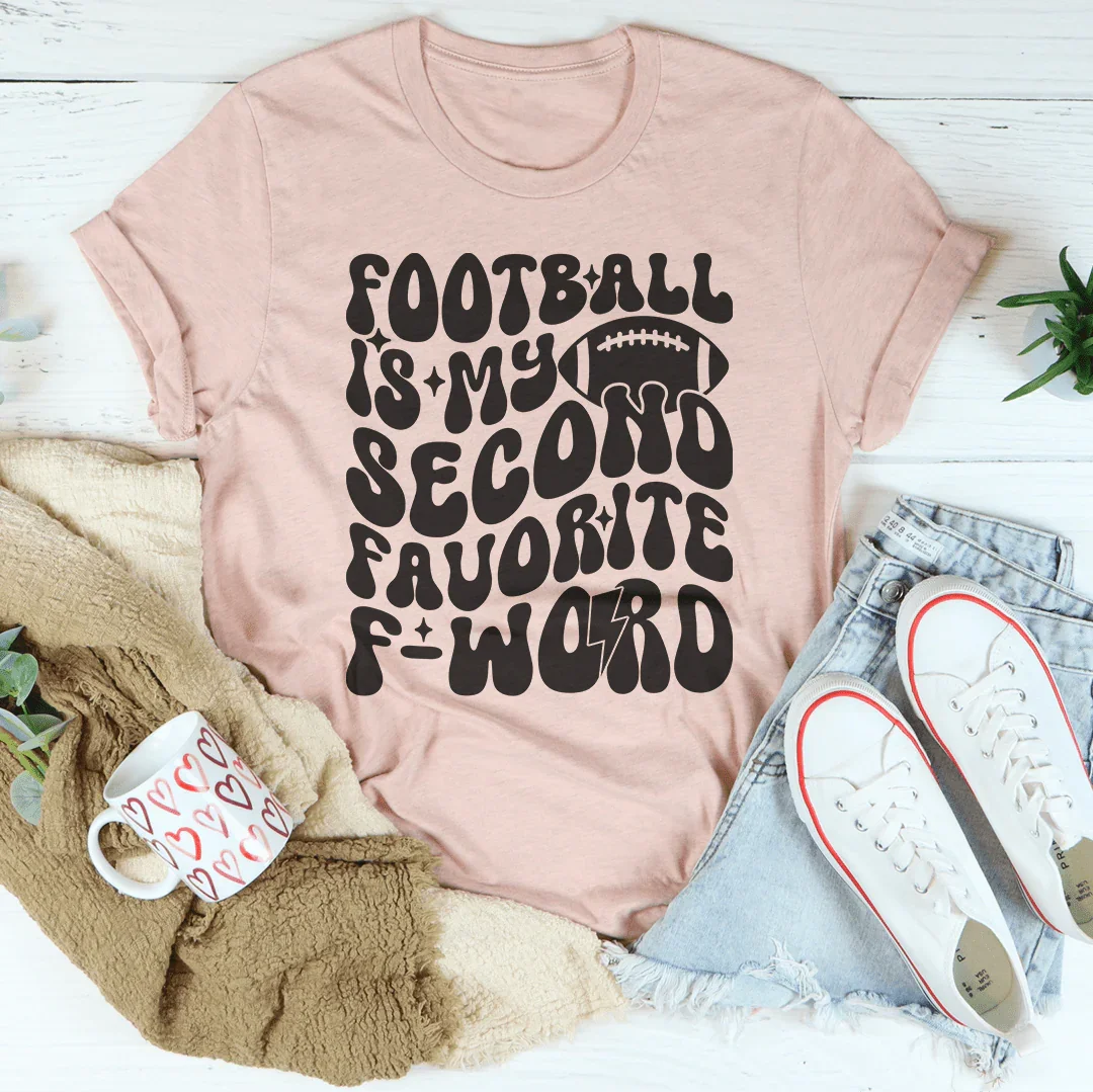 Camiseta "Fútbol es mi segunda palabra F favorita"
