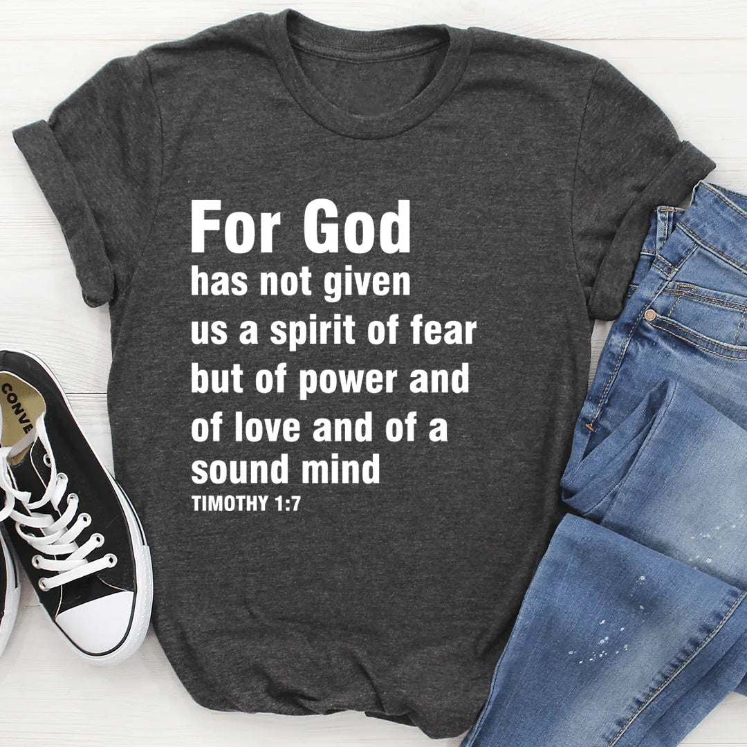 Porque Dios No Nos Ha Dado Un Espíritu De Miedo Camiseta