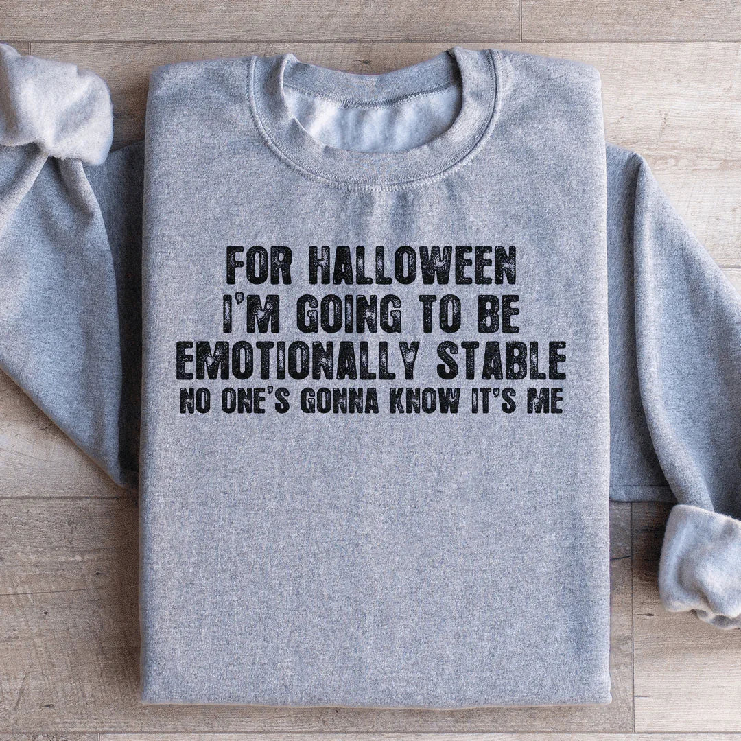 Sudadera "Voy a estar emocionalmente estable" para Halloween