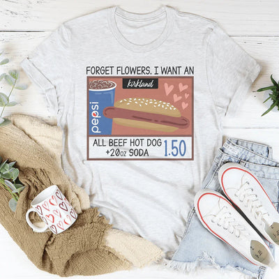Olvida las flores, quiero una camiseta de hot dog