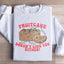 Fruitcake Doesn't Like You Either Sweatshirt
