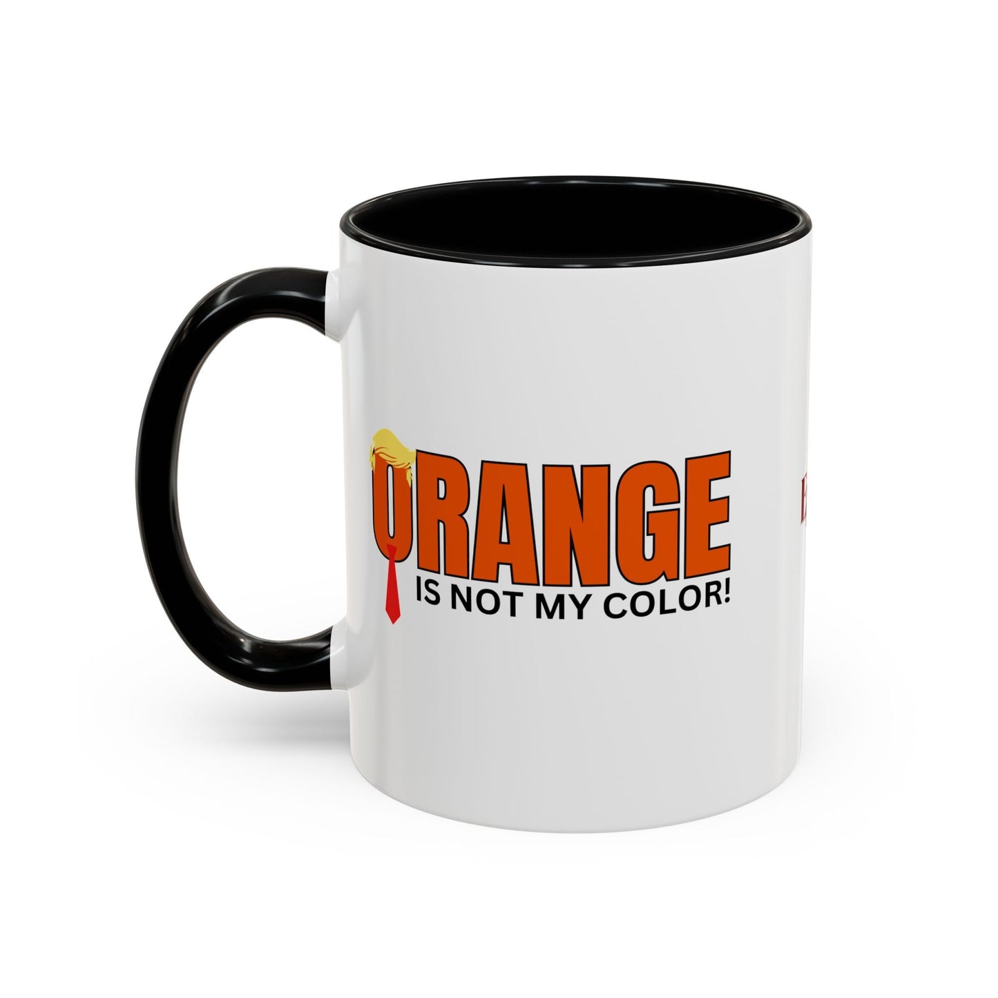 Funny 'Orange Is Not My Color' Coffee Mug - 11oz & 15oz