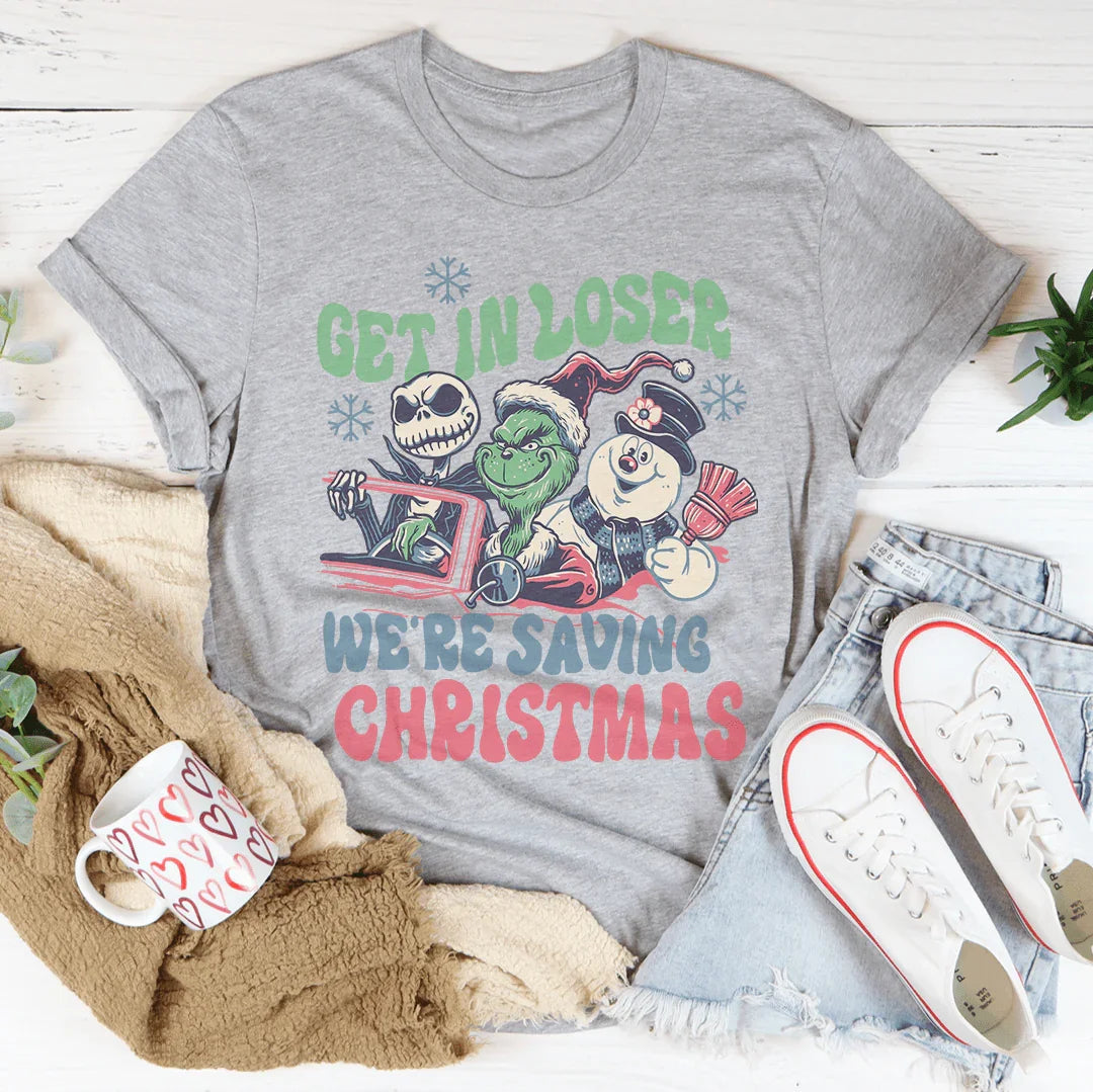 Camiseta navideña "Entra en Loser, estamos salvando"