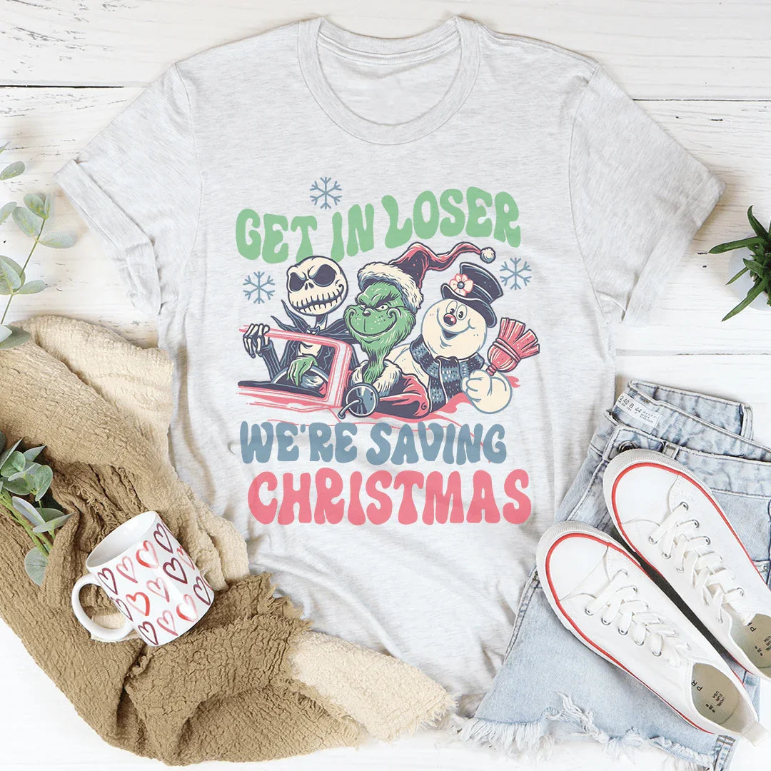 Camiseta navideña "Entra en Loser, estamos salvando"