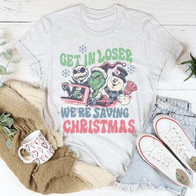 Camiseta navideña "Entra en Loser, estamos salvando"