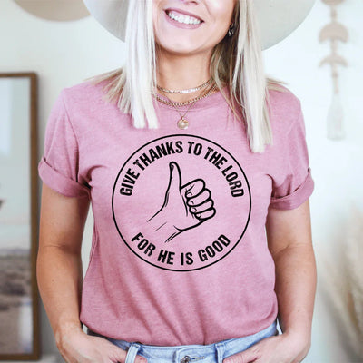 Give Thanks To The Lord Tee