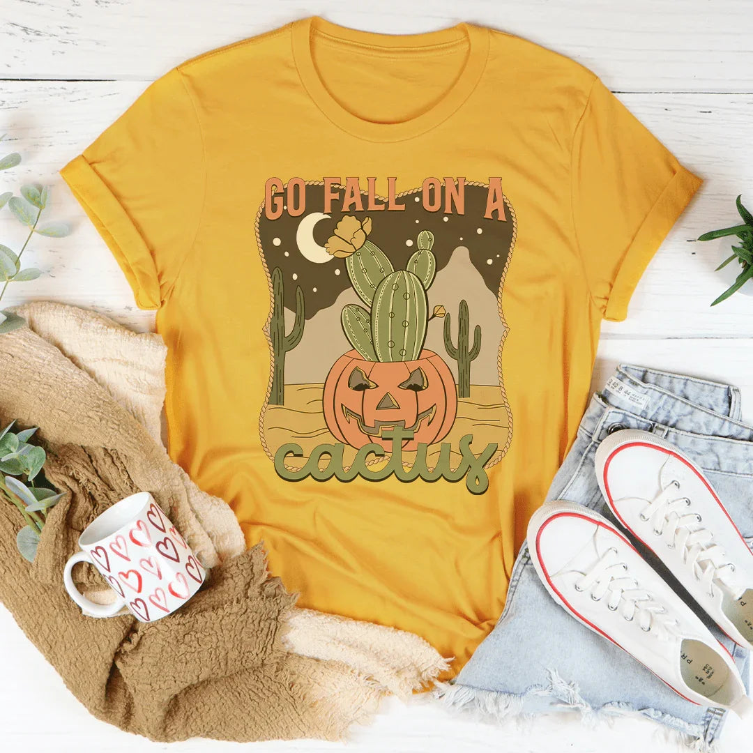Camiseta Go Fall On A Cactus