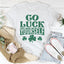 Camiseta Go Luck Yourself