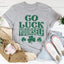 Camiseta Go Luck Yourself