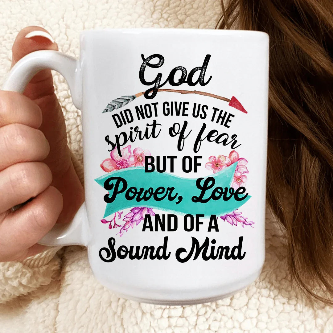 God Did Not Give Us The Spirit Of Fear Mug - Korvel