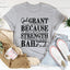 God Grant Me Peace Tee