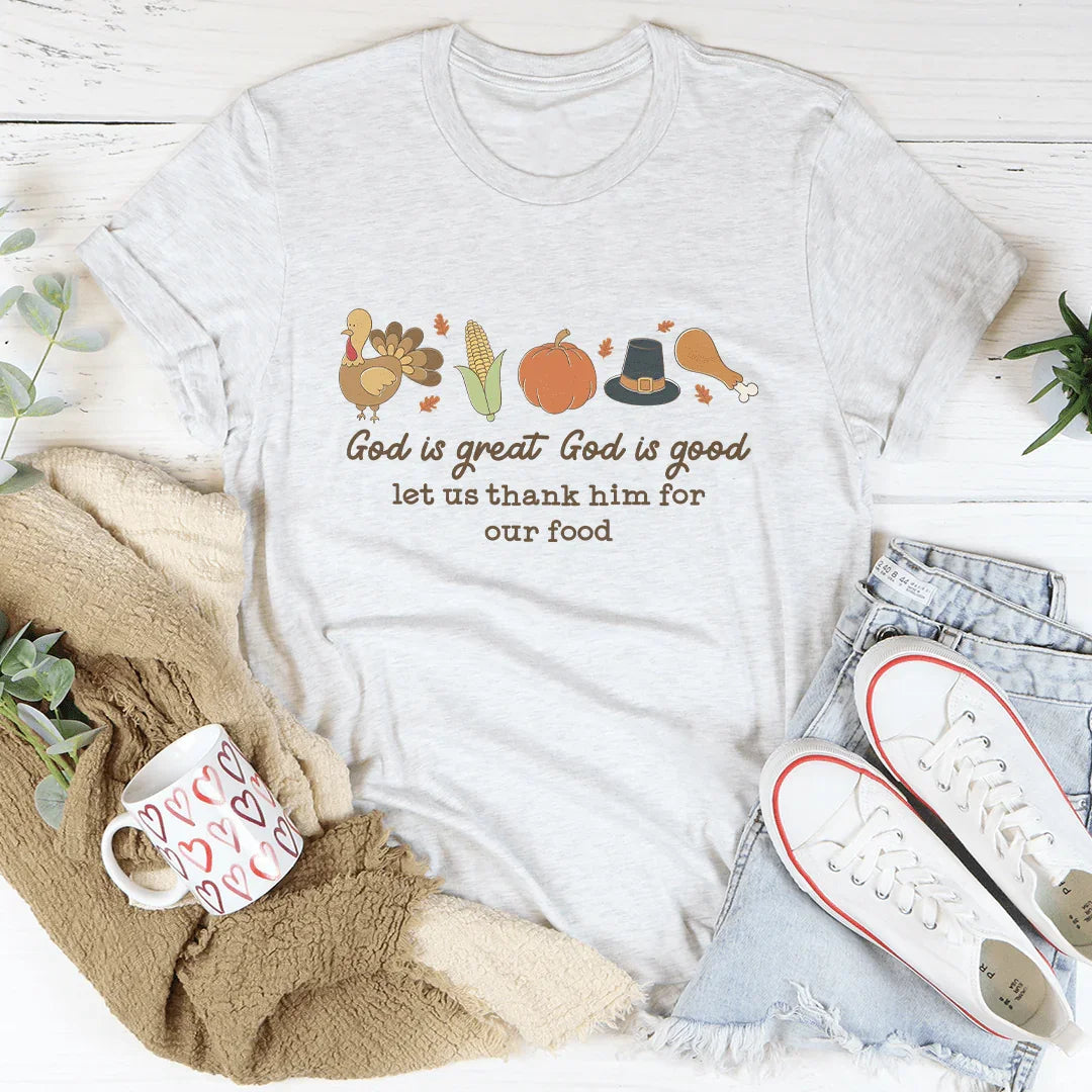 Dios es Grande, Dios es Bueno Camiseta