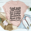 God Will Never Put Weight On Your Shoulders Tee