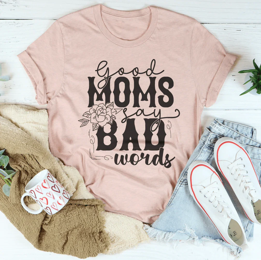 T-shirt Les bonnes mamans disent des gros mots