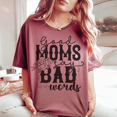 La camiseta de Buenas Mamás Dicen Malas Palabras
