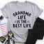 La vida de abuela es la mejor vida camiseta