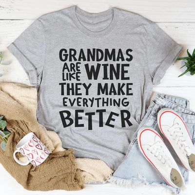 Grandmas Are Like Wine Tee - A Touch of Humor