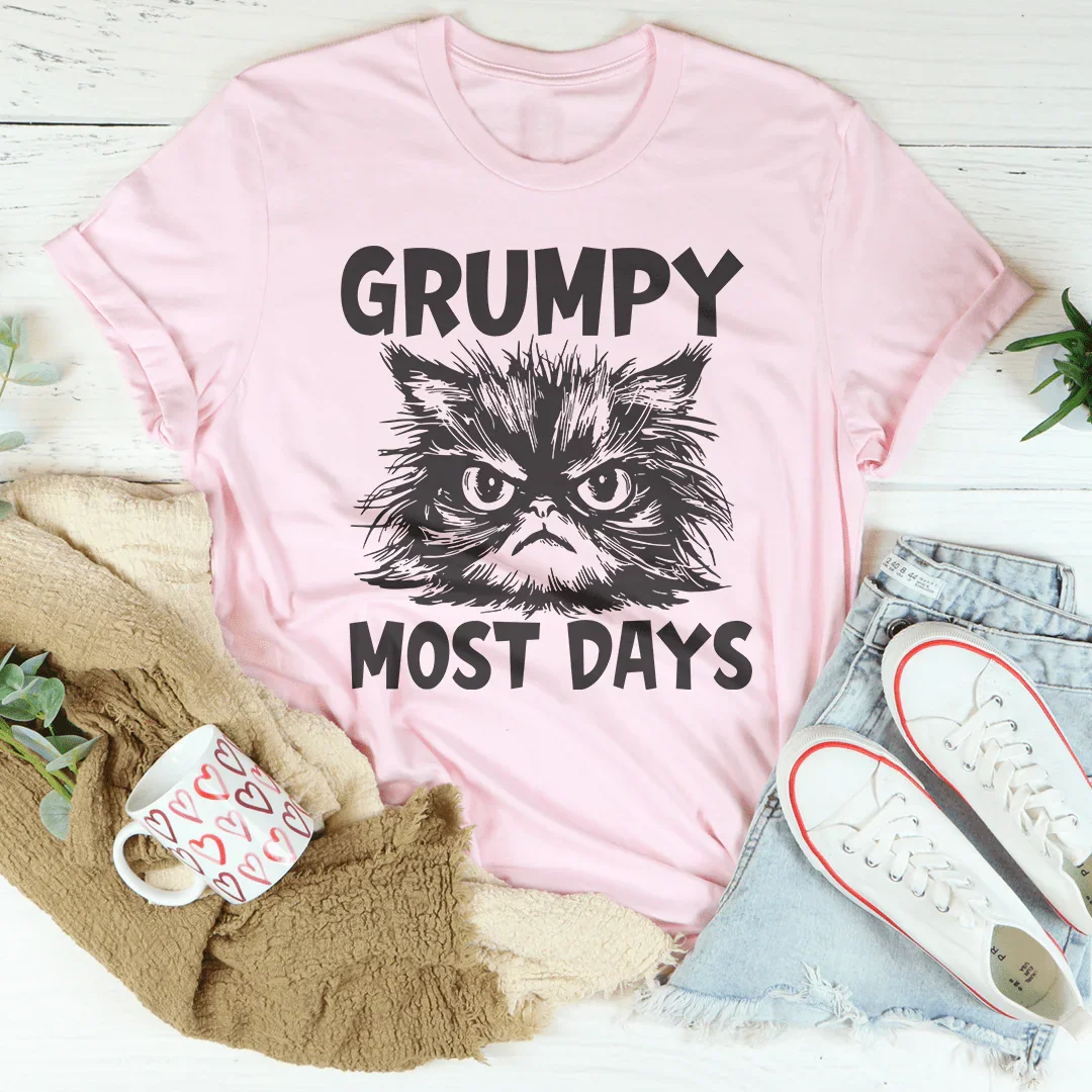 Grumpy Most Days T-Shirt