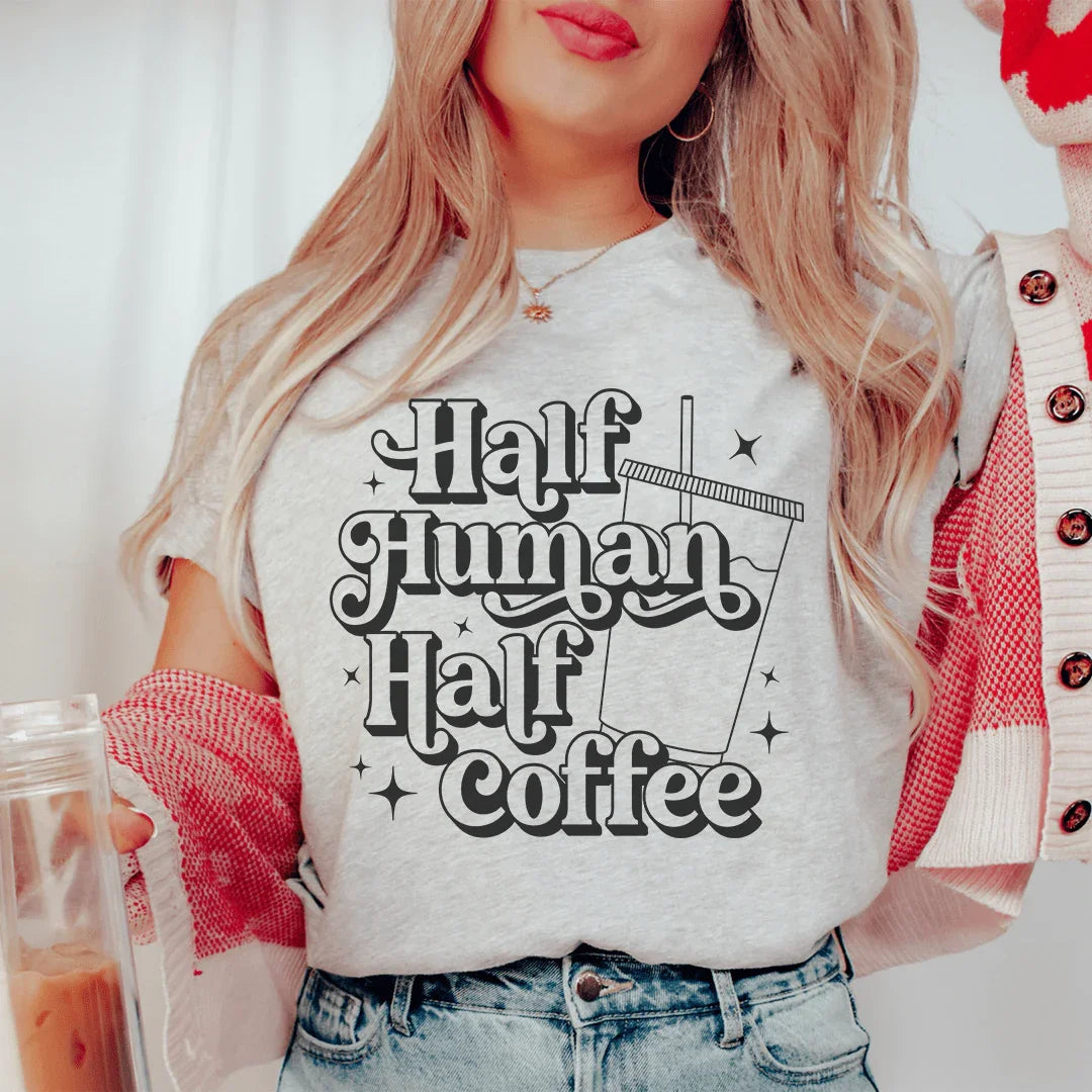 Half Human Half Coffee T-Shirt