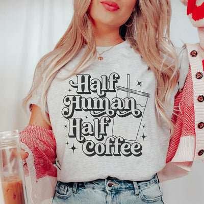 Half Human Half Coffee T-Shirt