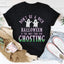Halloween Is The Only Time for Ghosting Tee