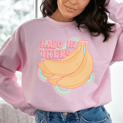 Hang In There Sweatshirt