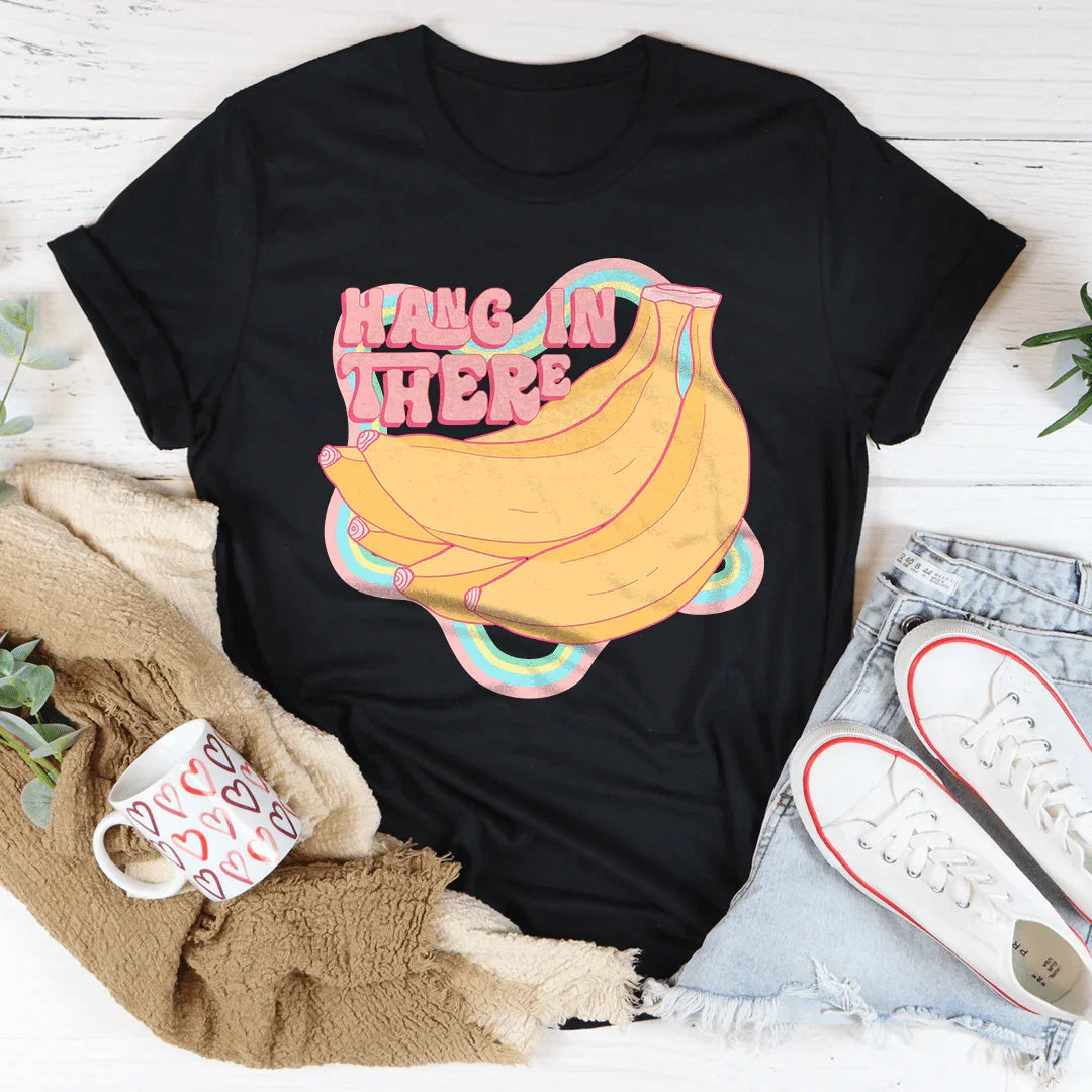 T-shirt "Hang In There"