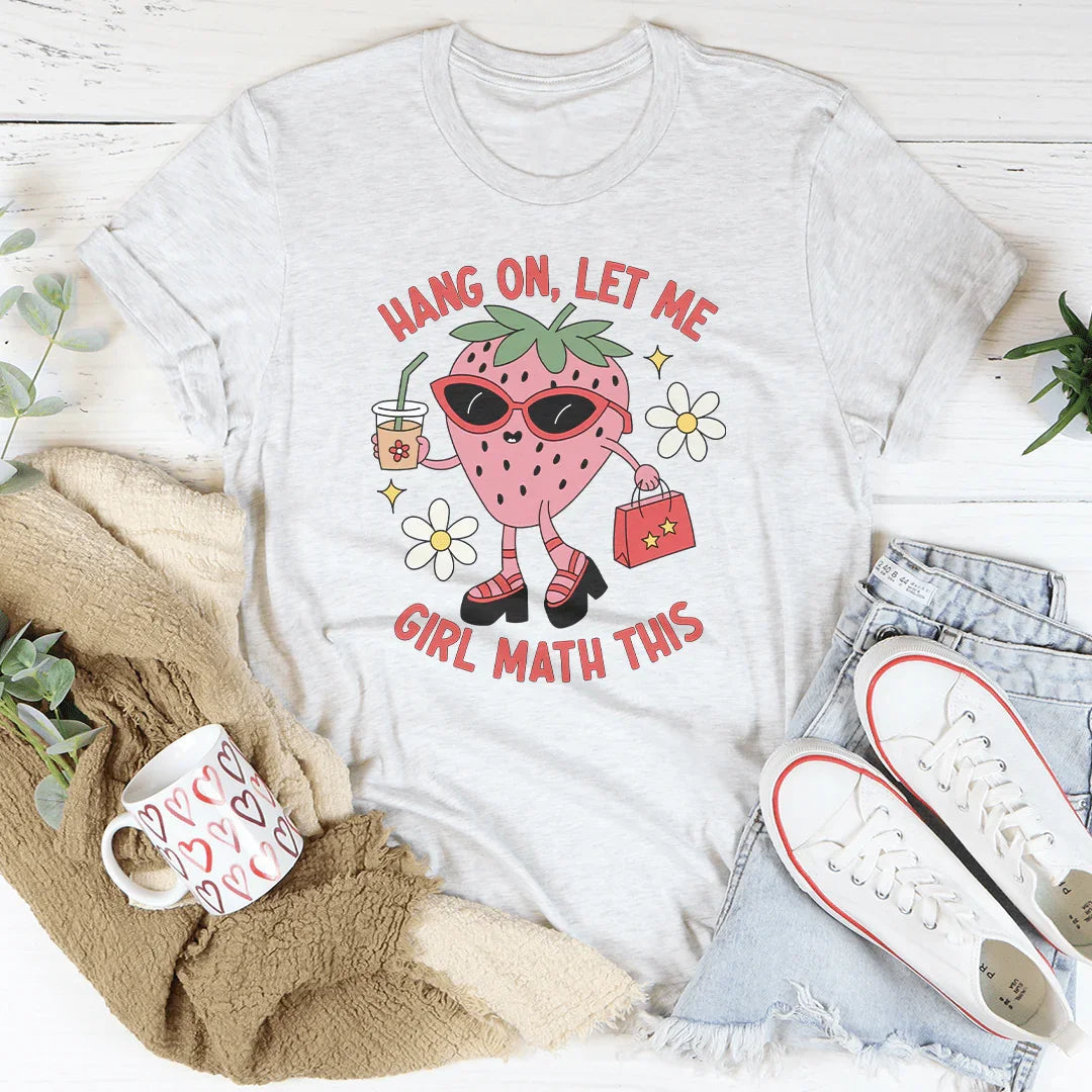 Espera, déjame, chica, matemáticas, esta camiseta