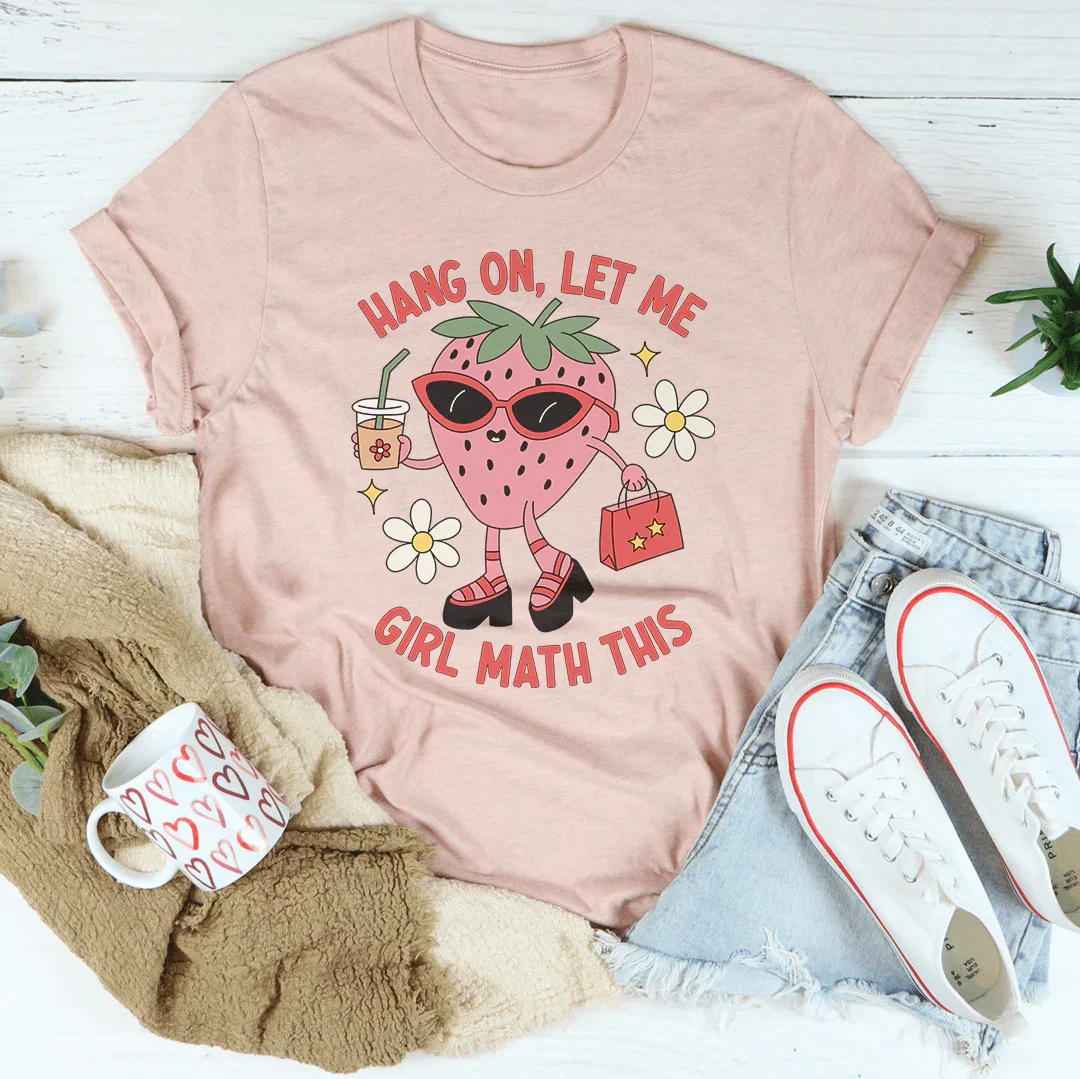 Espera, déjame, chica, matemáticas, esta camiseta