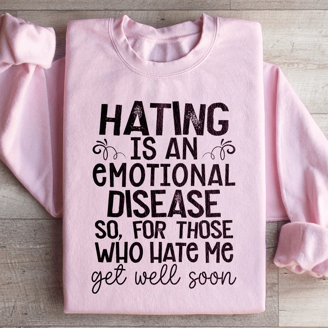 Get Well Soon Sweatshirt - Embrace Positivity