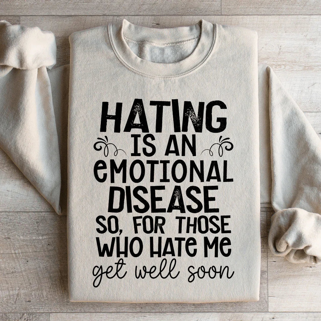 Get Well Soon Sweatshirt - Embrace Positivity