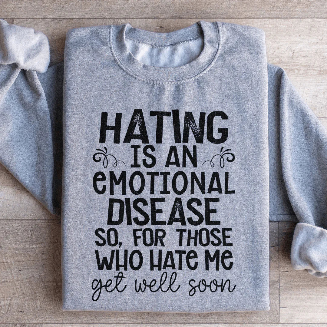 Get Well Soon Sweatshirt - Embrace Positivity