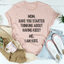¿Ya has empezado a pensar en tener hijos? Camiseta