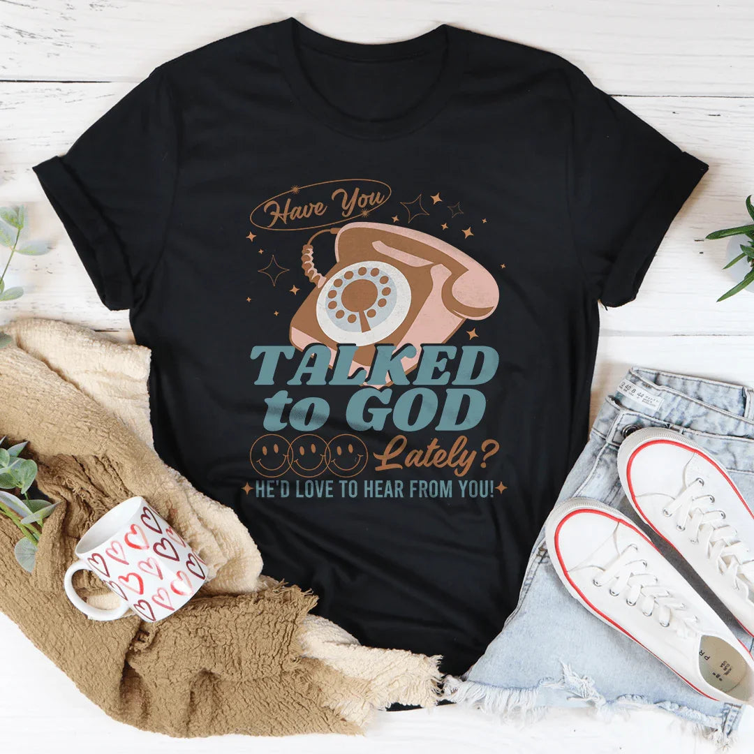 ¿Has hablado con Dios últimamente? Le encantaría saber de ti.