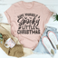 Have Yourself A Spooky Little Christmas Tee