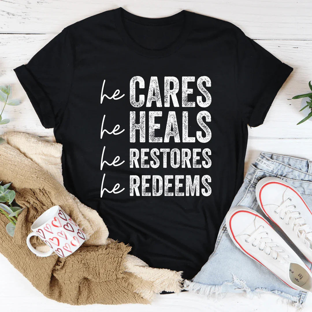 Él cuida, Él sana, Él restaura, Él redime.
