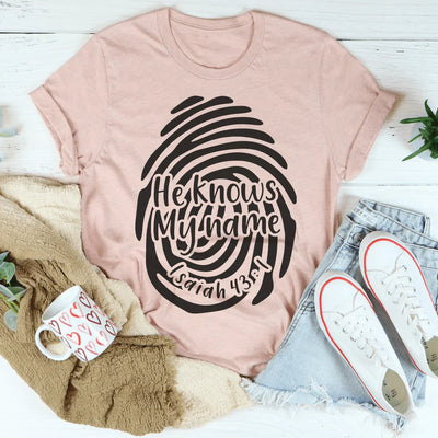 Él sabe mi nombre Isaías 43:1 Tee