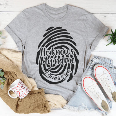 Él sabe mi nombre Isaías 43:1 Tee