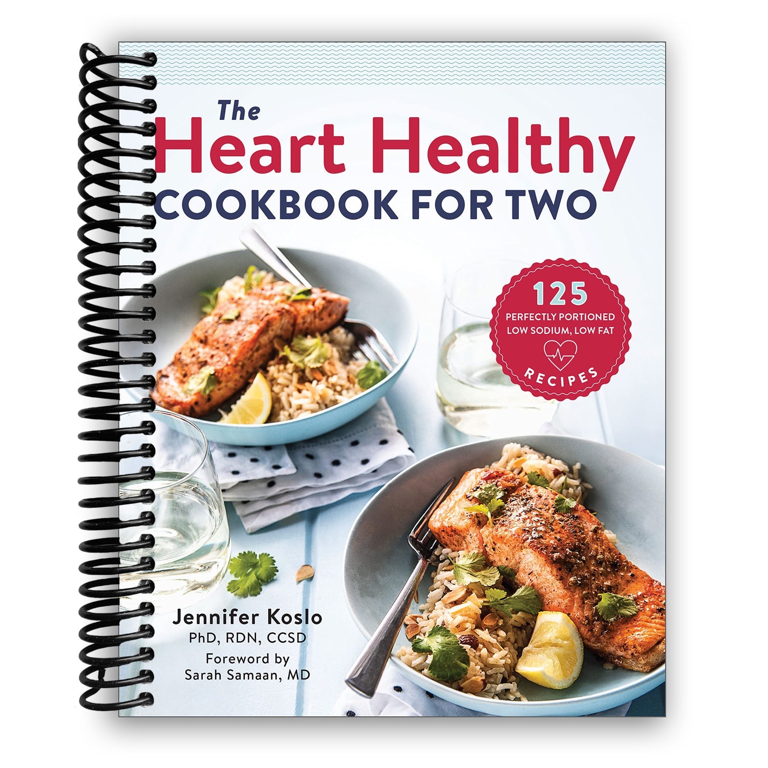 Heart-Healthy Cooking for Two: 125 Flavorful Low Sodium, Low Fat Recipes (Spiral Bound) - Korvel