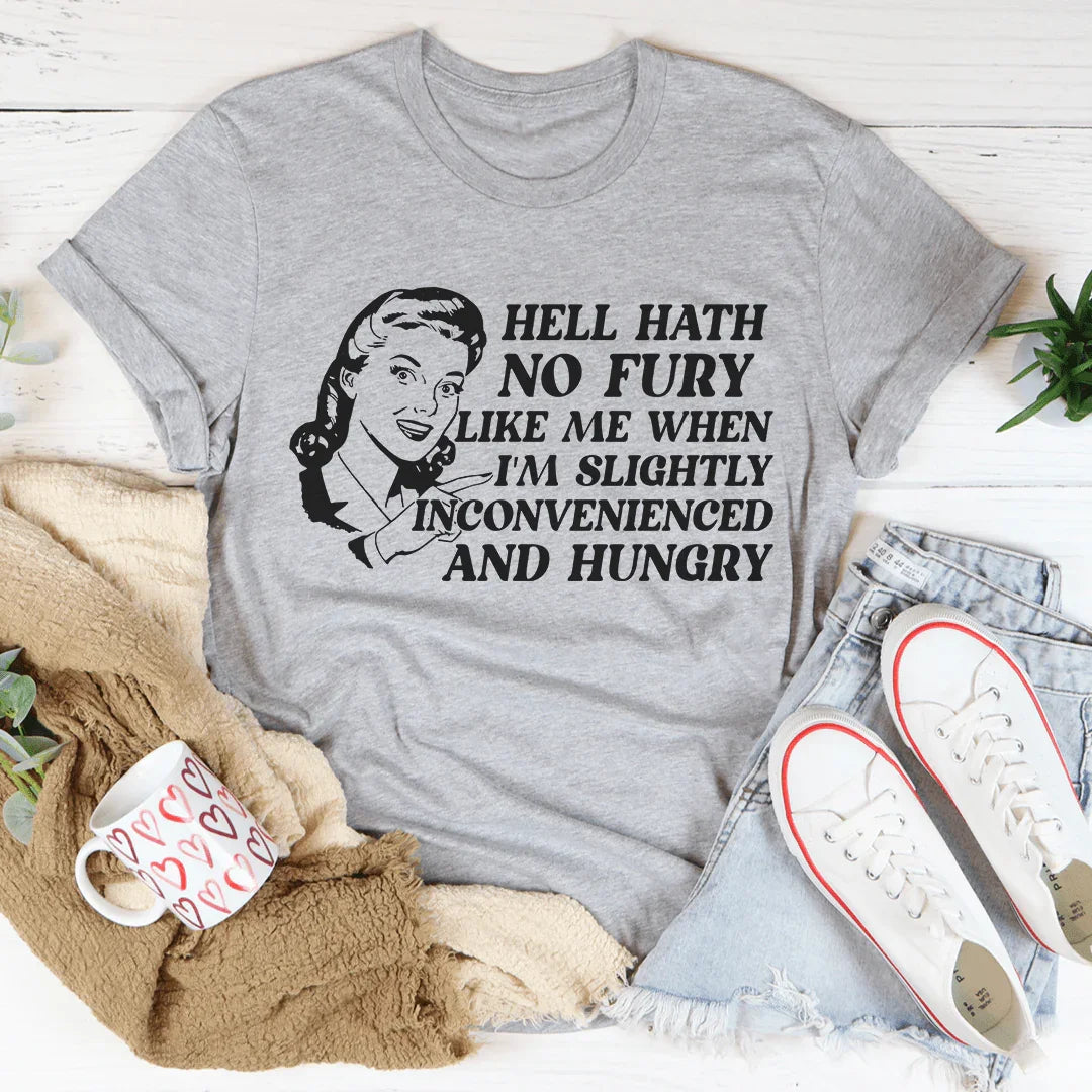 Slightly Inconvenienced and Hungry Tee